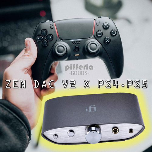 如何讓iFi ZEN DAC V2支援PS5、PS4